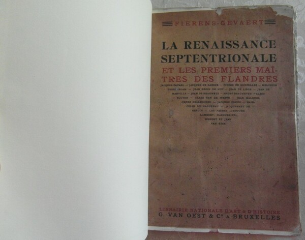 LA RENAISSANCE SEPTENTRIONALE ET LES PREMIERS MAITRES DES FLANDRES.