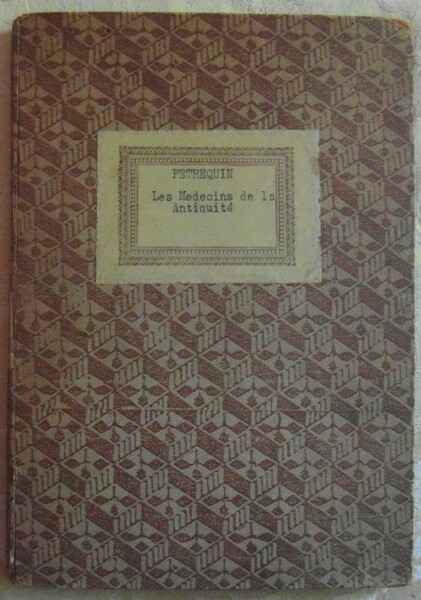 ETUDES MEDICALES, HISTORIQUES ET CRITIQUES SUR LES MEDECINS DE L'ANTIQUITE'. …