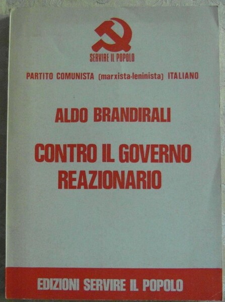 CONTRO IL GOVERNO REAZIONARIO.