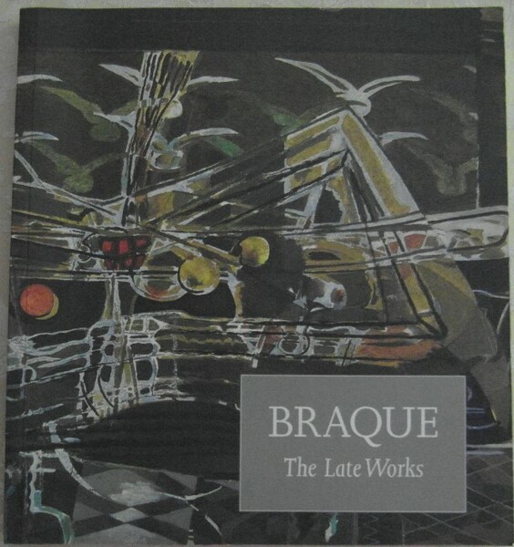 BRAQUE. THE LATE WORKS.