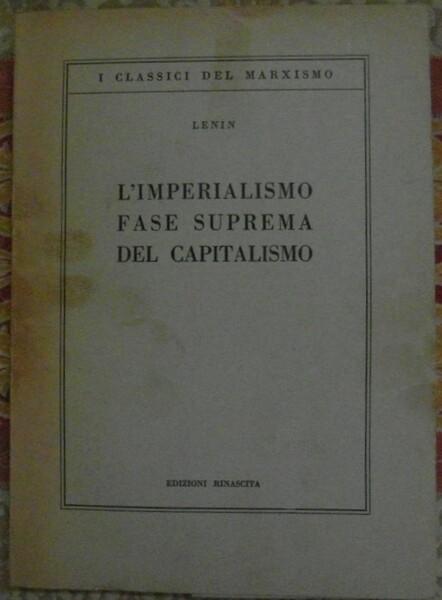 L'IMPERIALISMO FASE SUPREMA DEL CAPITALISMO. SAGGIO POPOLARE.