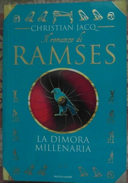 IL ROMANZO DI RAMSES. LA DIMORA MILLENARIA.
