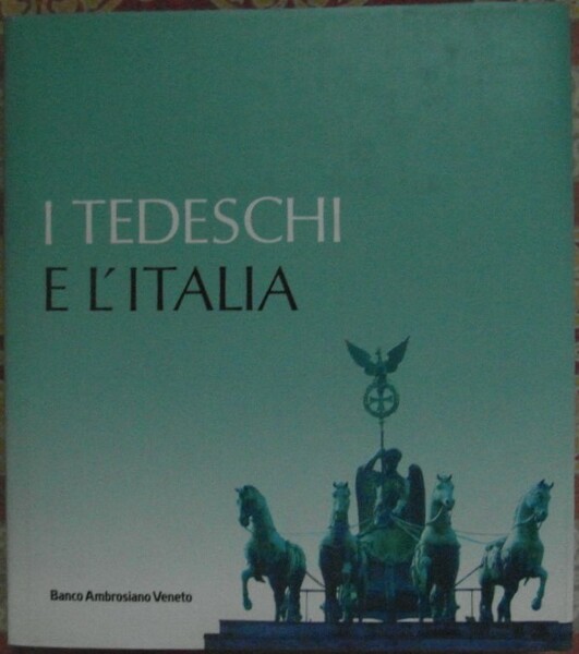 I TEDESCHI E L'ITALIA.