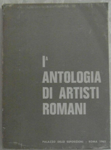 I ANTOLOGIA DI ARTISTI ROMANI.