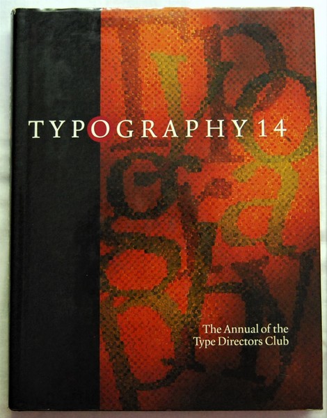 TYPOGRAPHY 14. THE ANNUAL OF THE TYPE DIRECTORS CLUB.