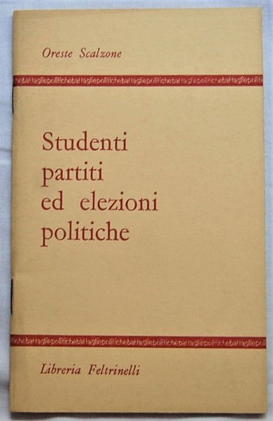 STUDENTI PARTITI ED ELEZIONI POLITICHE.