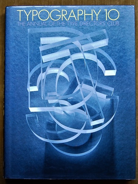 TYPOGRAPHY 10. THE ANNUAL OF THE TYPE DIRECTORS CLUB.