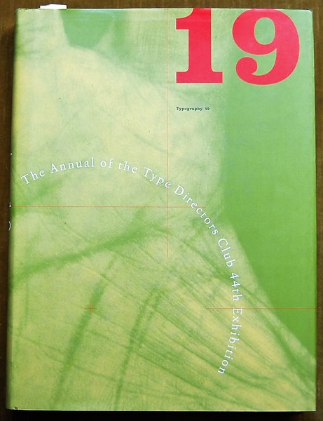 TYPOGRAPHY 19. THE ANNUAL OF THE TYPE DIRECTORS CLUB.