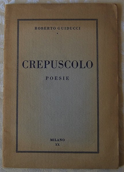 CREPUSCOLO. POESIE.