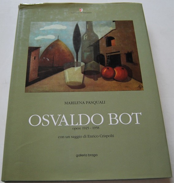 OSVALDO BOT. OPERE 1925 – 1958.