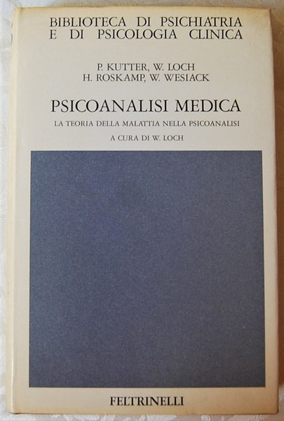 PSICOANALISI MEDICA. LA TEORIA DELLA MALATTIA NELLA PSICOANALISI.