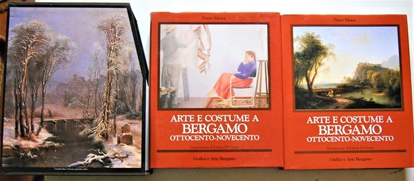 ARTE E COSTUME A BERGAMO. OTTOCENTO NOVECENTO.