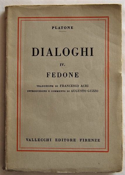 DIALOGHI. IV. FEDONE.