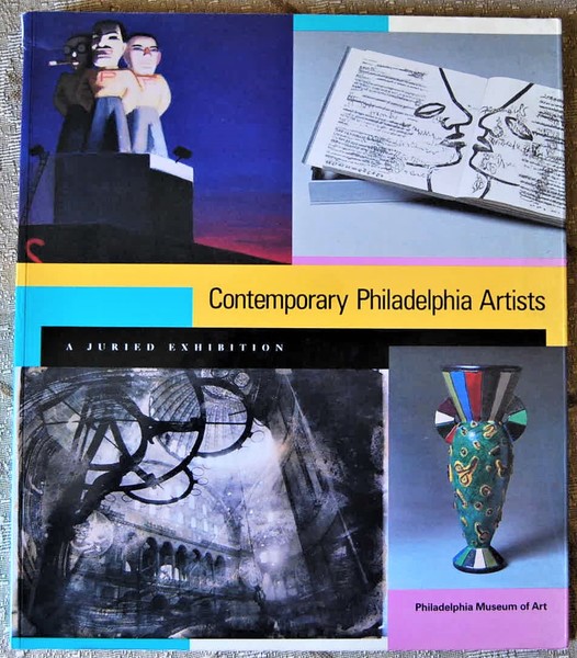 CONTEMPORARY PHILADELPHIA ARTISTS. A JURIED EXHIBITION.