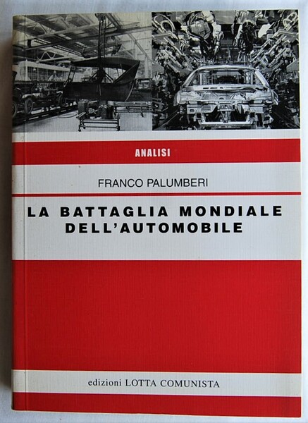 LA BATTAGLIA MONDIALE DELL'AUTOMOBILE.