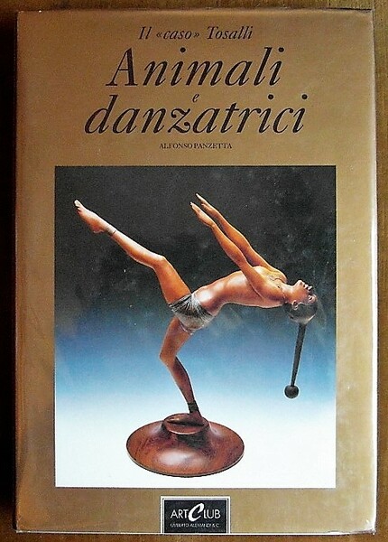 FELICE TOSALLI. 1883 ? 1958. IL ?CASO? FELICE TOSALLI. ANIMALI …