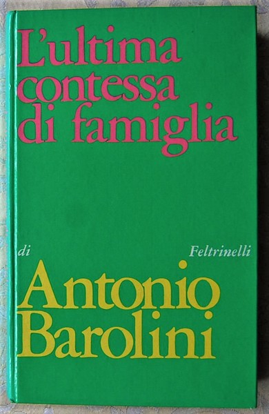 L'ULTIMA CONTESSA DI FAMIGLIA.