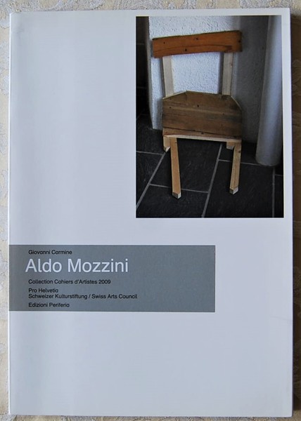 ALDO MOZZINI. COLLECTION CAHIERS D'ARTISTES 2009.