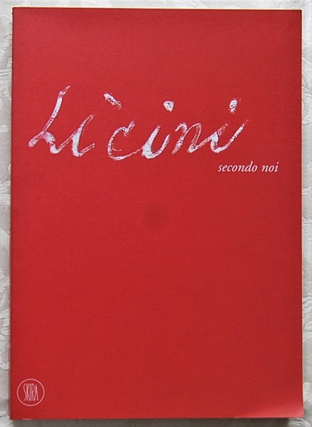 OSVALDO LICINI. SECONDO NOI.