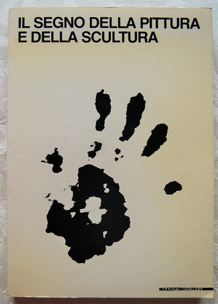 IL SEGNO DELLA PITTURA E DELLA SCULTURA.
