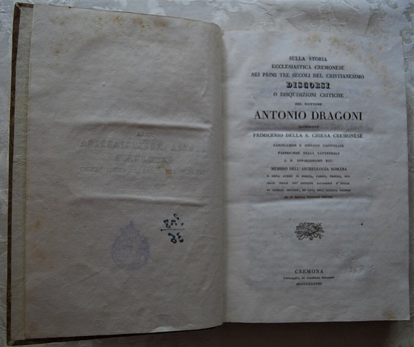 SULLA STORIA ECCLESIASTICA CREMONESE NEI PRIMI TRE SECOLI DEL CRISTIANESIMO. …