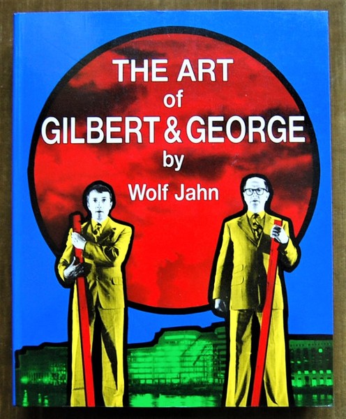 THE ART OF GILBERT & GEORGE. OR AN AESTHETIC OF …