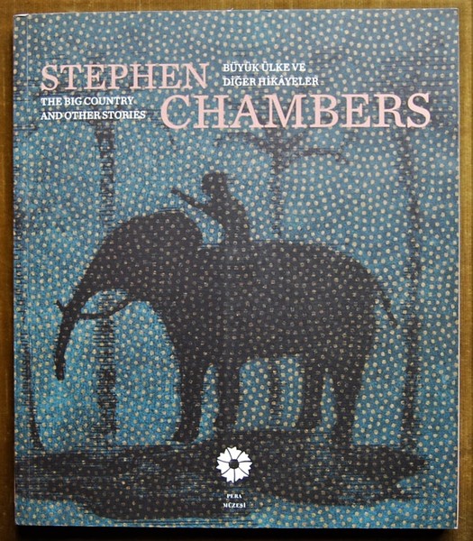 STEPHEN CHAMBERS. THE BIG COUNTRY AND OTHER STORIES.
