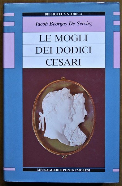 LE MOGLI DEI DODICI CESARI.