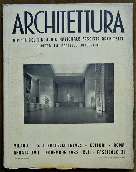 ARCHITETTURA. NOVEMBRE 1938. RIVISTA DEL SINDACATO NAZIONALE FASCISTA ARCHITETTI.