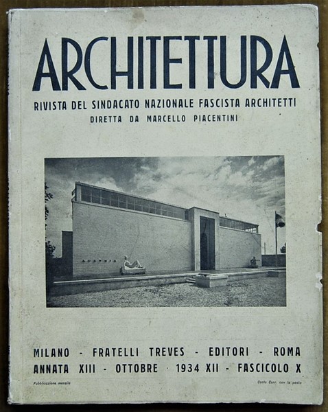 ARCHITETTURA. OTTOBRE 1934. RIVISTA DEL SINDACATO NAZIONALE FASCISTA ARCHITETTI.