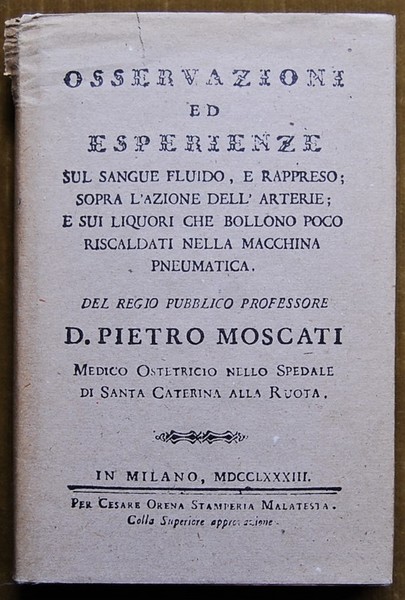 OSSERVAZIONI ED ESPERIENZE SUL SANGUE FLUIDO, E RAPPRESO.