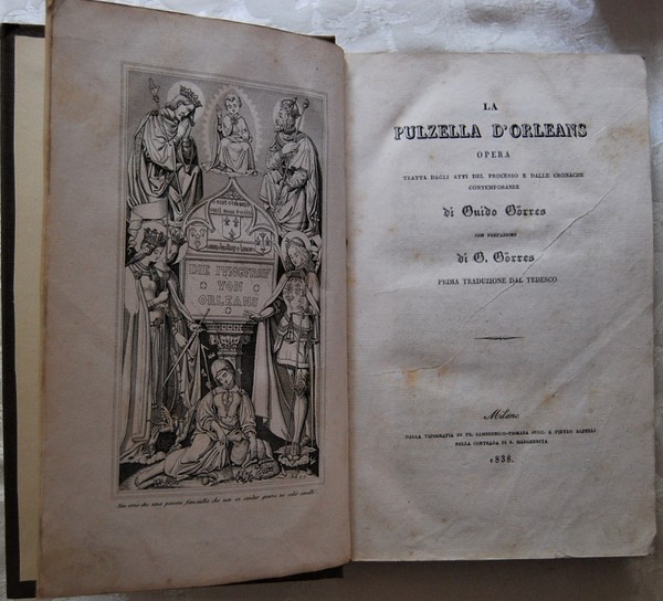 LA PULZELLA D'ORLEANS. OPERA TRATTA DAGLI ATTI DEL PROCESSO E …