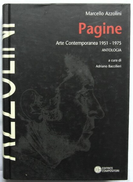 PAGINE. ARTE CONTEMPORANEA 1951 ? 1975. ANTOLOGIA.