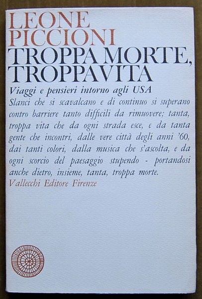 TROPPA MORTE, TROPPA VITA. VIAGGI E PENSIERI INTORNO AGLI U.S.A.