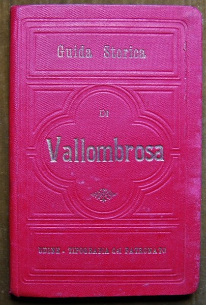 GUIDA STORICA DI VALLOMBROSA.