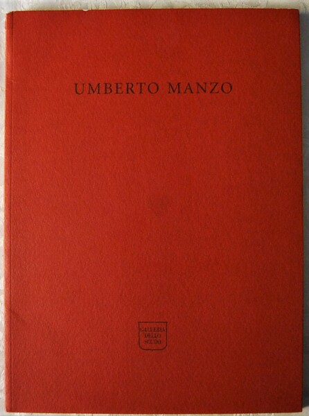 UMBERTO MANZO. OPERE RECENTI.