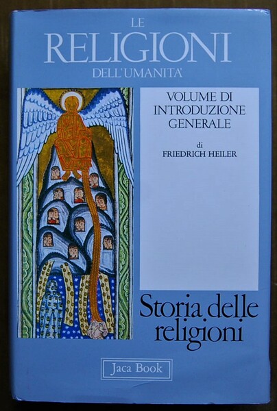 LE RELIGIONI DELL'UMANITA'. VOLUME DI INTRODUZIONE GENERALE.