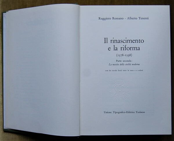 IL RINASCIMENTO E LA RIFORMA. (1378 1598). PARTE SECONDA: LA …