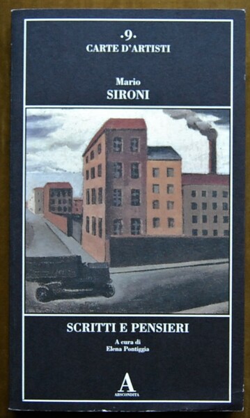 MARIO SIRONI. SCRITTI E PENSIERI.