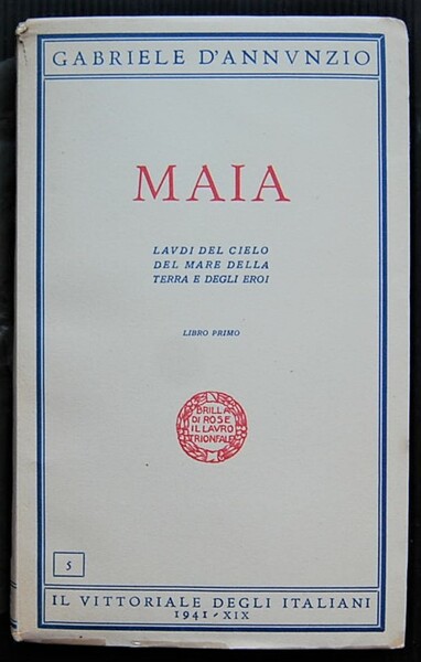 MAIA. LAUDI DEL CIELO DEL MARE DELLA TERRA E DEGLI …