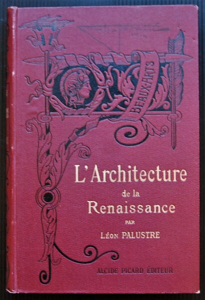 L'ARCHITECTURE DE LA RENAISSANCE.
