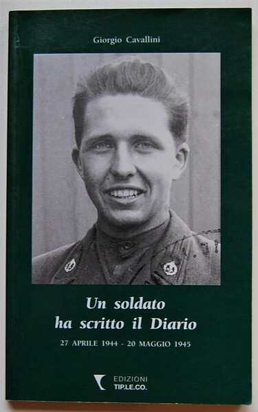 UN SOLDATO HA SCRITTO IL DIARIO. 27 APRILE 1944 20 …