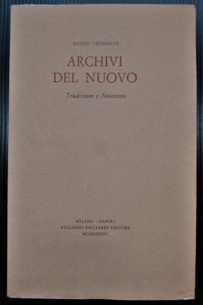 ARCHIVI DEL NUOVO. TRADIZIONE E NOVECENTO.