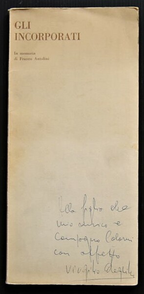 GLI INCORPORATI. IN MEMORIA DI FRANCO ANTOLINI.