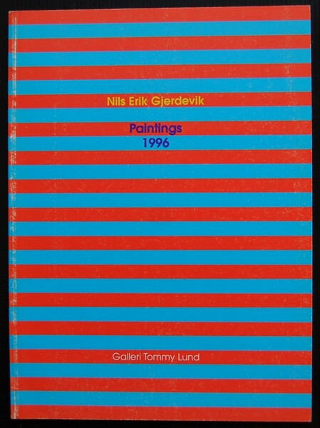 NILS ERIK GJERDEVIK. PAINTINGS. 1996.