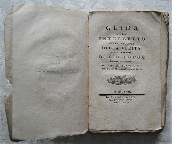 GUIDA DELL'INTELLETTO NELLA RICERCA DELLA VERITA'. OPERA POSTUMA DI GIO. …