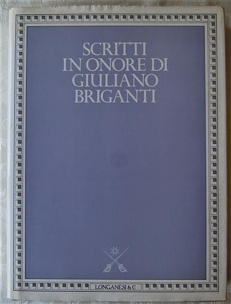 SCRITTI IN ONORE DI GIULIANO BRIGANTI.