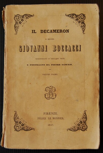 IL DECAMERON DI MESSER GIOVANNI BOCCACCI RISCONTRATO CO' MIGLIORI TESTI. …