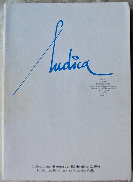 LUDICA, 2, 1996. ANNALI DI STORIA E CIVILTA' DEL GIOCO.