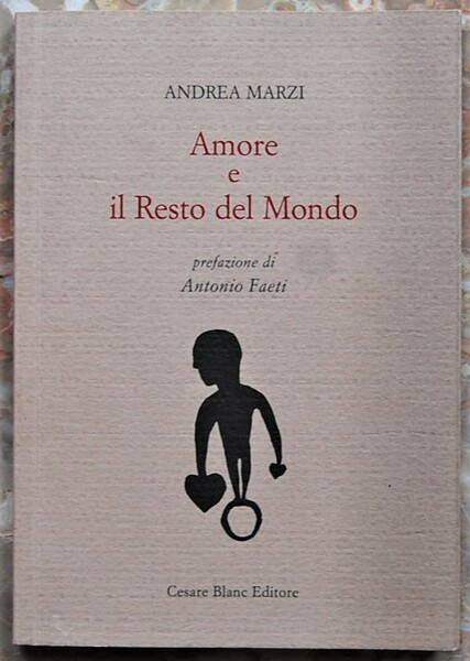 AMORE E IL RESTO DEL MONDO.